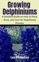 Growing Delphiniums