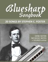 Bluesharp Songbook - 20 Songs by Stephen C. Foster