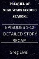 Prequel of Star Wars (Andor) Season 1