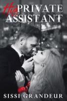 His Private Assistant (Billionaire Office Romance)