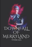 Downfall of Merryland