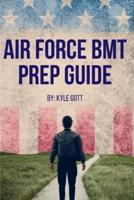 Air Force BMT Prep Guide