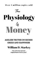 The Physiology of Money