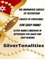 The Midwinter Carols of Yesteryear for Easy Piano