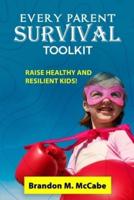 Every Parent Survival Toolkit