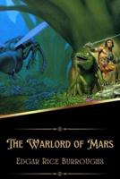 The Warlord of Mars (Illustrated)