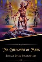 The Chessmen of Mars (Illustrated)
