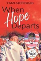 When Hope Departs