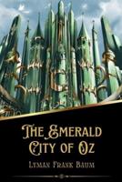 The Emerald City of Oz (Illustrated)