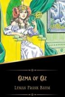 Ozma of Oz (Illustrated)