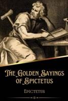 The Golden Sayings of Epictetus (Illustrated)