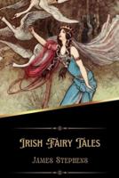 Irish Fairy Tales (Illustrated)