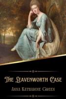 The Leavenworth Case (Illustrated)