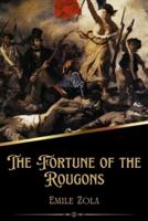 The Fortune of the Rougons (Illustrated)