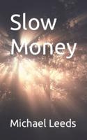 Slow Money