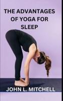 The Advantages of Yoga for Sleep