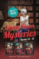 Mitzy Moon Mysteries Books 13-15