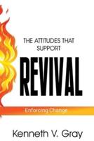 The Attitudes That Support Revival