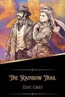 The Rainbow Trail (Illustrated)