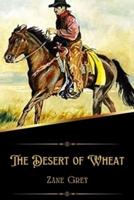 The Desert of Wheat (Illustrated)