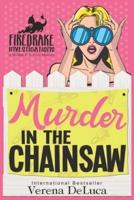 Murder in the Chainsaw