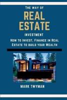 The Way of Real Estate Investment
