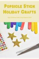 Popsicle Stick Holiday Crafts