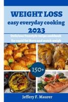 Weight Loss Easy Everyday Cooking 2023