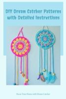 DIY Dream Catcher Patterns With Detailed Instructions