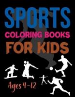 Sports Coloring Book For Kids Ages 4-12