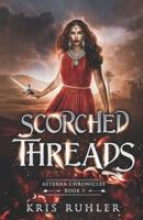 Scorched Threads