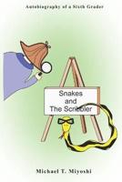 Snakes and The Scribbler