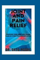 Joints and Pain Relief