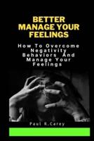 Better Manage Your Feelings