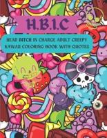 H.B.I.C Head Bitch In Charge
