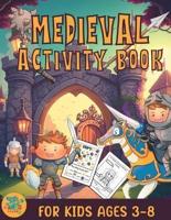 Medieval Activity Book for Kids Ages 3-8