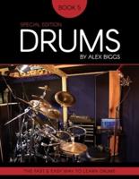 Drums By Alex Biggs Book 5 Special Edition