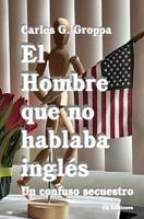 El Hombre Que No Hablaba Ingles