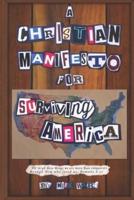 A Christian Manifesto For Surviving America