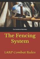 The Fencing System