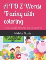 A to Z Words Tracing With Coloring by Nisha Gupta