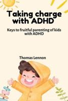 Taking Charge With ADHD
