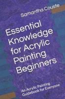 Essential Knowledge for Acrylic Painting Beginners