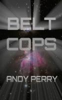 Belt Cops