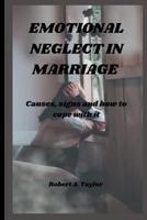 Emotional Neglect in Marriage