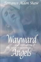 Wayward Angels