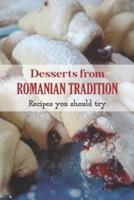 Desserts from Romanian Tradition