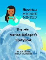 Mertrina Marine Minded - The Mini Marine Biologist's Storybook