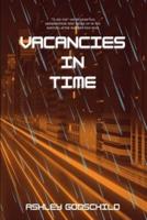 Vacancies in Time