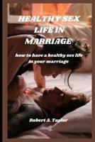 Healthy Sex Life in Marriage